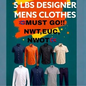 GET 5LBS 🪢 MENS DESIGNER, BRANDED CLOTHING, NWT, NWOT, EUC!!!